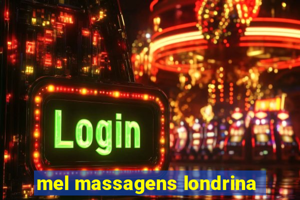 mel massagens londrina